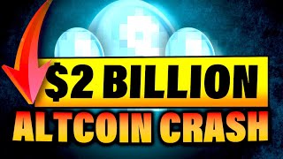 A 2 Billion Altcoin Crash is Expected for These Altcoins [upl. by Mallory]