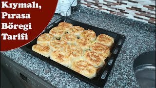 HAZIR YUFKADAN PRATİK KIYMALI PIRASALI BÖREK TARİFİ  Lezzetin Üstadı [upl. by Roch]