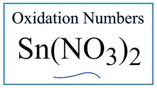 How to find the Oxidation Number for Sn in SnNO32 [upl. by Aynam]