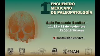 Primer Encuentro Mexicano de Paleopatología [upl. by Lysander]