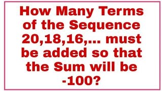 How many terms of arithmetic sequence 201816must be added so that the Sum will be 100 [upl. by Airad]