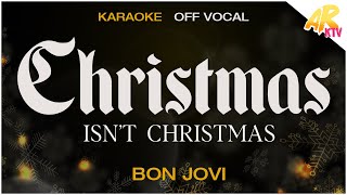 Christmas Isnt Christmas  Bon Jovi KARAOKEOFF VOCAL [upl. by Maure126]