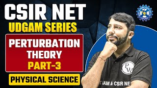 Quantum Mechanics  Perturbation Theory Part  3  Physical Science  CSIR NET 2023 [upl. by Izabel]