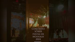 Concierto SÔBER 🎤 Fiestas de Móstoles 15092024 concierto concert mostoles [upl. by Nirual899]