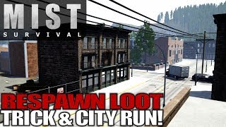 RESPAWN LOOT TRICK amp CITY RUN  Mist Survival  Lets Play Gameplay  S01E23 [upl. by Rupert]