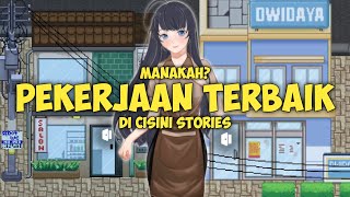 Manakah Pekerjaan Terbaik di Cisini Stories [upl. by Laeynad]