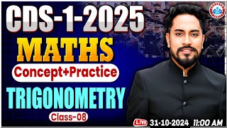 Maths For CDS 01 2025  CDS Maths Classes  Maths Concept 08  Trignometry By Neeraj Baisla Sir [upl. by Ignazio]