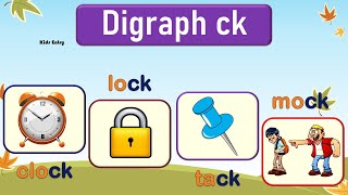 CK Digraph Sound  Learn to read CK Sound ck words  Phonic ckLearn to Read Digraph ck Kids Entry [upl. by Loren242]