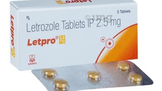 Letpro 25 mg  letrozole tablet ip 25 mg uses in hindi  letpro 25mg  letroz tablet uses [upl. by Mindy915]