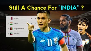 Is There Still Any Chance   India In FIFA World Cup Qualifiers [upl. by Neuburger107]