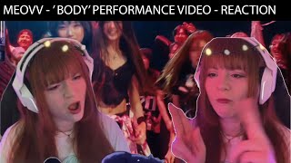 MEOVV  ‘BODY’ PERFORMANCE VIDEO  REACTION  I JUMPED SO MUCH [upl. by Rebmeced975]