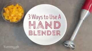 3 Ways to Use a Hand Blender  Yummy Ph [upl. by Farica999]