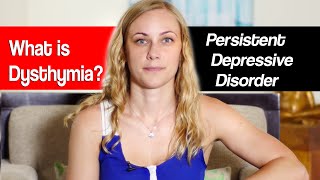 What is Dysthymia Persistent Depressive Disorder [upl. by Farland]