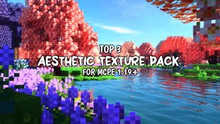 Top 3 Aesthetic Texture Pack For MCPE 119 [upl. by Edualcnaej]