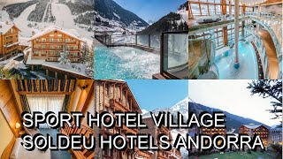 Sport Hotel Village Soldeu Hotels Andorra [upl. by Harhay]