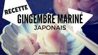 La Recette du Gingembre Mariné Japonais Fait Maison [upl. by Ydisac]