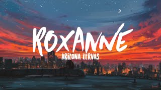 Arizona Zervas  Roxanne Clean Lyrics [upl. by Haroun]