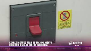 Cenace ordena racionamiento eléctrico en el sector industrial por 15 días [upl. by Ecirtaemed]