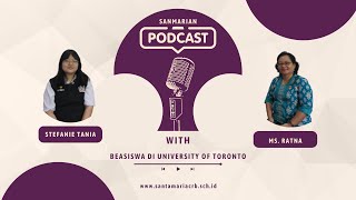 Podcast bersama Stefanie Tania Awardee Beasiswa Indonesia Maju di University of Toronto Canada [upl. by Alyssa]