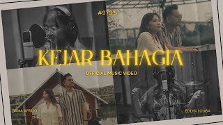 NINETY SEVEN 0FIVE  KEJAR BAHAGIA OFFICIAL MUSIC VIDEO [upl. by Jessica]