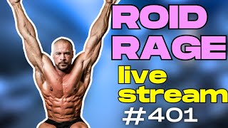 Roid Rage Live AMA 401 RATE YOUR CYCLES [upl. by Eireva836]