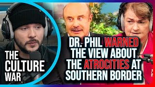 Dr Phil WARNED The View About The ATROCITIES Impacting Migrant Children At US Southern Border [upl. by Hunfredo]