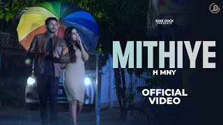 MITHIYE Official Video H MNY  JUKE DOCK [upl. by Lombardy506]