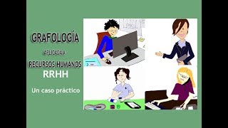 Grafología y Recursos Humanos RRHH  Caso práctico  Selección de 4 perfiles [upl. by Tremain]