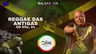 CD REGGAE DAS ANTIGAS VOL01 DJ COSMO  Exc Músic Player CDs Automotivo [upl. by Sammer]