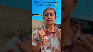 When I try to pronounce words correctly…Muskandhir❤️funny trending shorts [upl. by Izy]