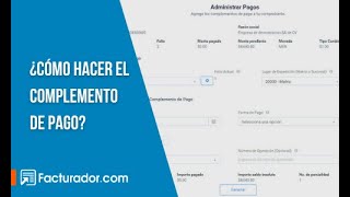 Tutorial paso a paso ¿Cómo hacer el complemento de pago [upl. by Ellerrehc352]