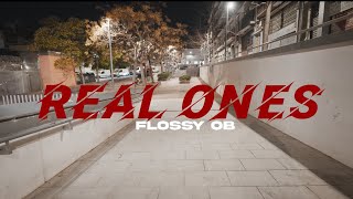 FLOSSY OB  REAL ONES  VIDEO OFICIAL  obcmar [upl. by Davenport]