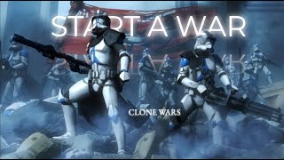 Clone Wars  Start a War [upl. by Gaughan]