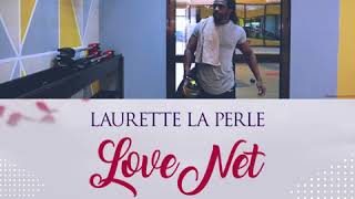 Laurette La perle  LOVE NET TEASER DU CLIP [upl. by Eigger]