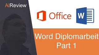 Word Tutorial DiplomarbeitAbschlussarbeit  1 Einführung und Dokument erstellen [upl. by Ertnom]