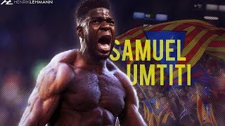 Samuel Umtiti ● Absolute Beast ● 201718 HD [upl. by Imot]