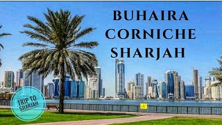 Buhaira Corniche Sharjah UAE Trip to Sharjah 2021 [upl. by Takeo497]