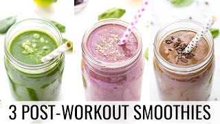 3 PostWorkout Smoothies  HEALTHY  VEGAN [upl. by Griffiths]