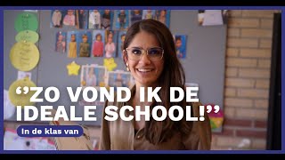 IN DE KLAS VAN  Zo vond ik de ideale school als leerkracht [upl. by Enelrihs]