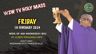 FRIDAY HOLY MASS  AFTER ASH WEDNESDAY  16 FEBRUARY 2024  by Fr Albert MSFS [upl. by Elletsirhc]