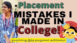 PLACEMENT Mistakes I did in college🤦‍♀️ tamil Placement preparation🤭Internships🧘‍♀️Lessons learnt😂 [upl. by Aecila]