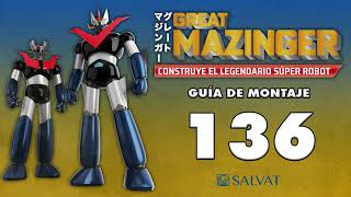 Mazinger Z Paso a paso 136 Editorial Salvat [upl. by Boykins]