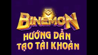 Hướng Dẫn Tạo Tài Khoản Binemon [upl. by Alleinnad]