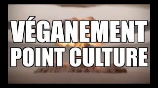 VÉGANEMENT POINT CULTURE  ANALGENOCIDE MA FERME AUTONOME PAS VEGAN [upl. by Suckow]