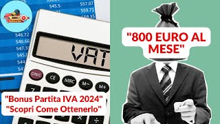 Bonus Partita IVA 2024 Ottieni Fino a 800€ al Mese dallINPS  Requisiti e Guida Completa [upl. by Iek]