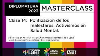 Diplomatura 2023  Clase 14 Masterclass quotPolitización de los malestares Activismos en Salud Mentalquot [upl. by Edmea]