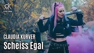 Claudia Kurver  Scheiss Egal Offizielles Musikvideo [upl. by Arahas]