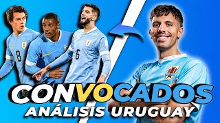 ANALISIS DE LOS 26 CONVOCADOS DE URUGUAY PARA LA COPA AMÉRICA  LUCIANO VALINOTTI [upl. by Herrick]