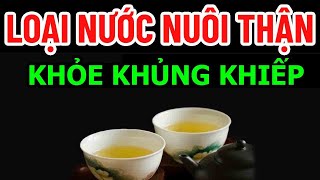 BÁC SĨ MÁCH LOẠI NƯỚC NUÔI THẬN KHỎE KHỦNG KHIẾP NÊN UỐNG [upl. by Assirek]