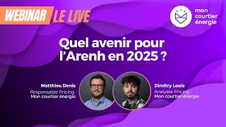 Quel avenir pour lARENH en 2025 [upl. by Pierrette797]